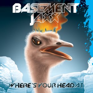 Best Dance Songs of All Time, Basement Jaxx, Where's Your Head At