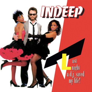 Best Dance Songs of All Time, Indeep, Last Night a DJ Saved My Life